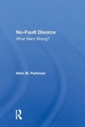 No-fault Divorce - Allen M. Parkman