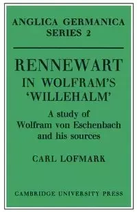 Rennewart in Wolfram's 'Willehalm' - Carl Lofmark