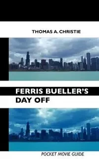 Ferris Bueller's Day Off - A. Christie Thomas
