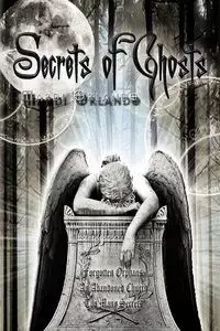 Secrets of Ghosts - Orlando Mardi
