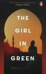 The Girl in Green - Derek B. Miller