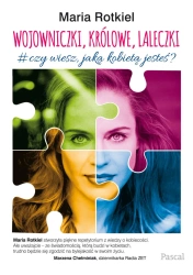 eBook Wojowniczki, królowe, laleczki. Czy wiesz, jaką kobietą jesteś? - Maria  Rokitel epub mobi