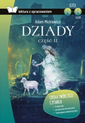 Dziady część II. Lektura z opracowaniem - Adam Mickiewicz