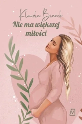 eBook Nie ma większej miłości - Klaudia Bianek epub mobi