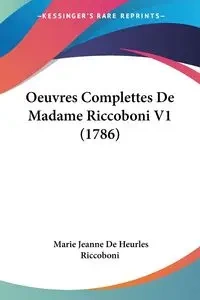 Oeuvres Complettes De Madame Riccoboni V1 (1786) - Marie Jeanne Riccoboni De Heurles