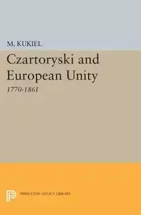 Czartoryski and European Unity - Marian Kukiel