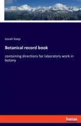 Botanical record book - Josiah Keep