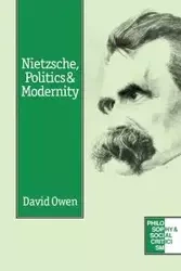 Nietzsche, Politics and Modernity - Owen David