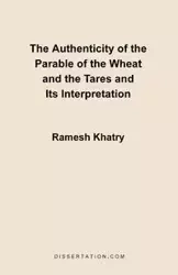 The Authenticity of the Parable of the Wheat and the Tares and Its Interpretation - Khatry Ramesh