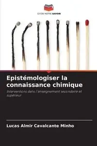 Epistémologiser la connaissance chimique - Lucas Minho Almir Cavalcante