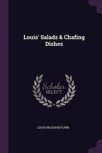Louis' Salads & Chafing Dishes - Louis Muckensturm