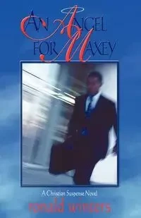 An Angel for Maxey - Ronald C. Winters