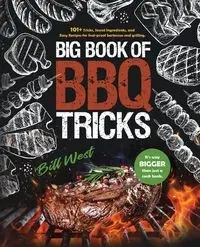Big Book of BBQ Tricks - Bill West