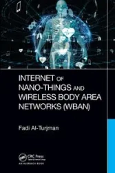 Internet of Nano-Things and Wireless Body Area Networks (WBAN) - Al-Turjman Fadi