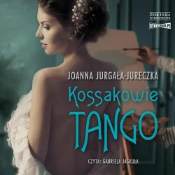 audiobook Kossakowie. Tango - Joanna Jurgała-Jureczka