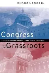 Congress at the Grassroots - Richard F. Fenno Jr.