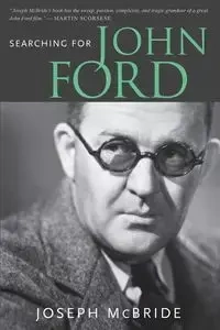 Searching for John Ford - Joseph McBride