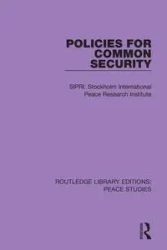 Policies for Common Security - Stockholm International Peace Research I