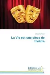 La vie est une pièce de théâtre - CORVISIER-I