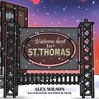 Welcome Back to St. Thomas - Wilson Alex
