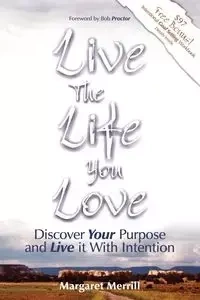 Live the Life You Love - Merrill Margaret A
