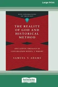 The Reality of God and Historical Method - Samuel V. Adams