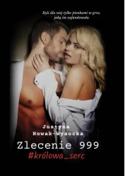 Zlecenie 999 #królowa_serc - Justyna Nowak-Wysocka