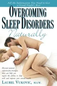 Overcoming Sleep Disorders Naturally - Laurel Vukovic