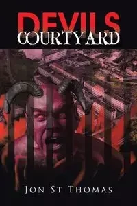 Devils Courtyard - Thomas Jon St
