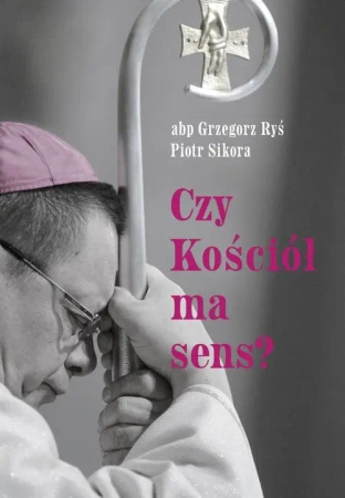 eBook Czy Kościół ma sens? - Grzegorz Abp Ryś mobi epub