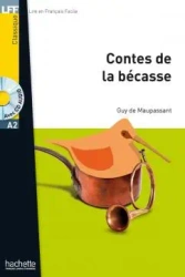 LFF Les contes de la Becasse + audio online (A2) - Guy de Maupassant