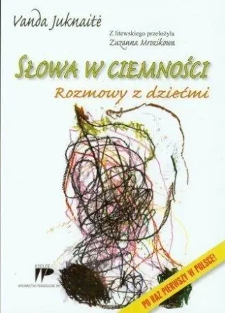 Słowa w ciemności. Rozmowy z dziećmi - Vanda Juknait