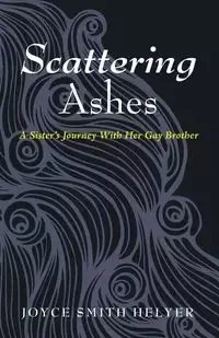 Scattering Ashes - Joyce Helyer Smith
