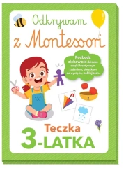 Odkrywam z Montessori. Teczka 3-latka - praca zbiorowa