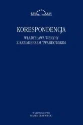 Korespondencja Władysława Weryhy z K. Twardowskim - praca zbiorowa