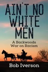Ain't No White Men - Bob Iverson