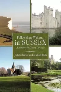 Follow These Writers...in Sussex - Judith Bastide