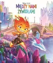 Disney Pixar. Między nami żywiołami - Aleksandra Górska