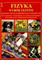 Fizyka wybór testów T.1 Persona MEDYK - praca zbiorowa