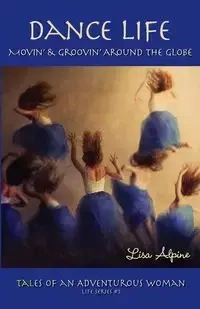 Dance Life - Lisa Alpine
