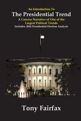An Introduction to the Presidential Trend - Tony Fairfax