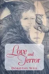 Love and Terror - Dorothy Weil