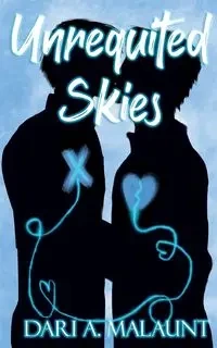 Unrequited Skies - Malaunt Dari A.