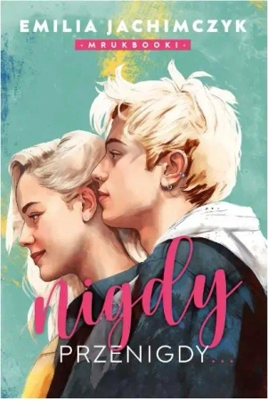 Nigdy przenigy wyd. kieszonkowe - Emilia Jachimczyk