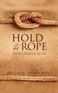 Hold the Rope - Neal Jeff J.