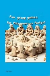 Fun Group Games for Polyamorous Parties - Eleni Kwon