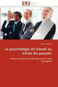 La psychologie du travail au miroir du pouvoir - SELLEGER-S