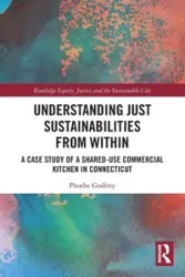 Understanding Just Sustainabilities from Within - Phoebe Godfrey