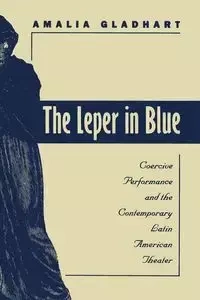 The Leper in Blue - Amalia Gladhart