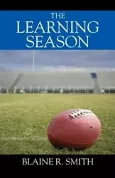 The Learning Season - Blaine Smith R